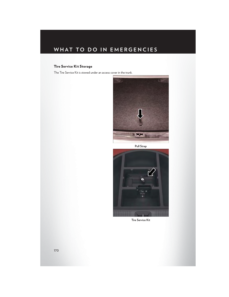Tire service kit storage | Chrysler 2015 200 - User Guide User Manual | Page 172 / 228