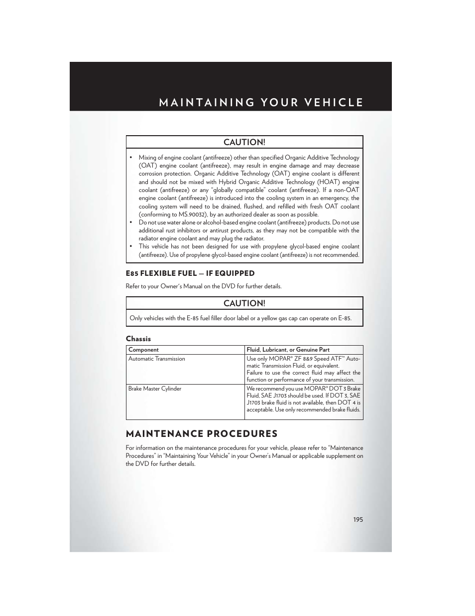 E85 flexible fuel — if equipped, Chassis, Maintenance procedures | Caution | Chrysler 2015 200 - User Guide User Manual | Page 197 / 228