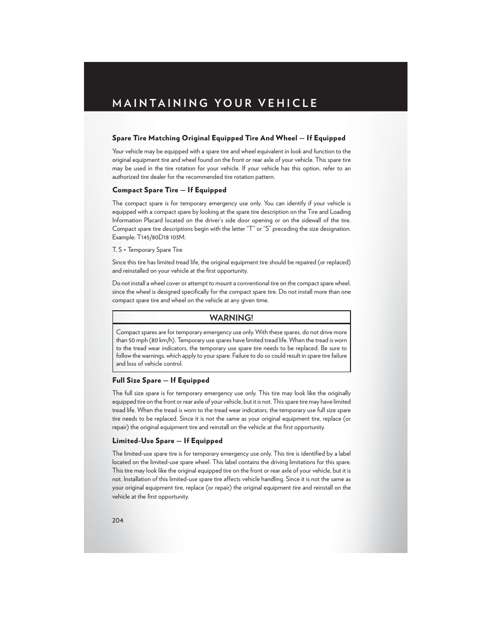 Compact spare tire — if equipped, Full size spare — if equipped, Limited-use spare — if equipped | Warning | Chrysler 2015 200 - User Guide User Manual | Page 206 / 228