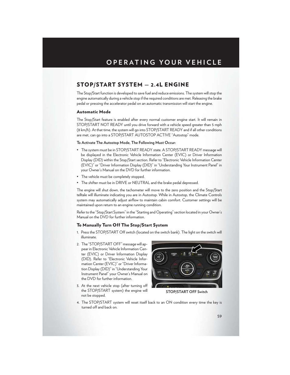 Stop/start system — 2.4l engine, Automatic mode, To manually turn off the stop/start system | Chrysler 2015 200 - User Guide User Manual | Page 61 / 228
