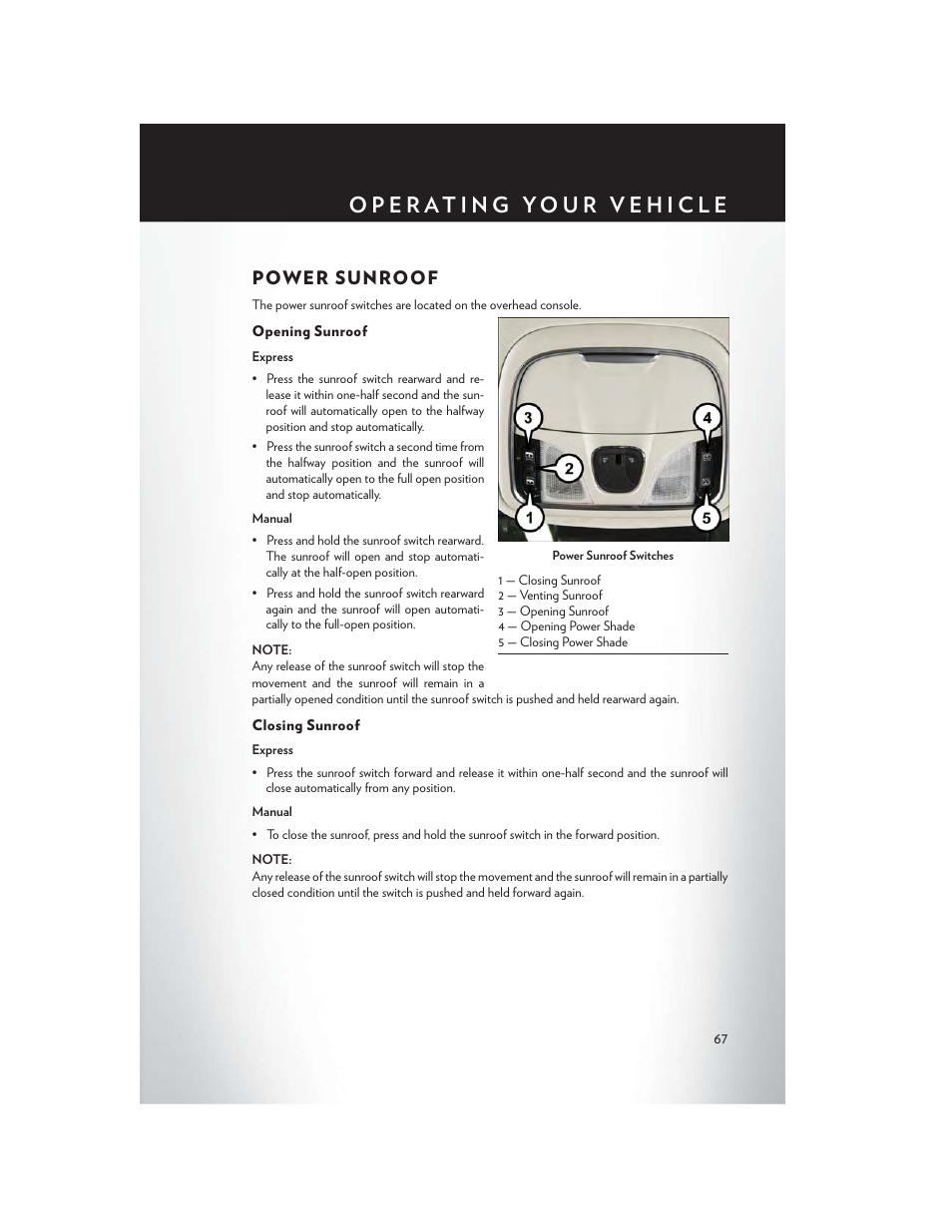 Power sunroof, Opening sunroof, Closing sunroof | Chrysler 2015 200 - User Guide User Manual | Page 69 / 228