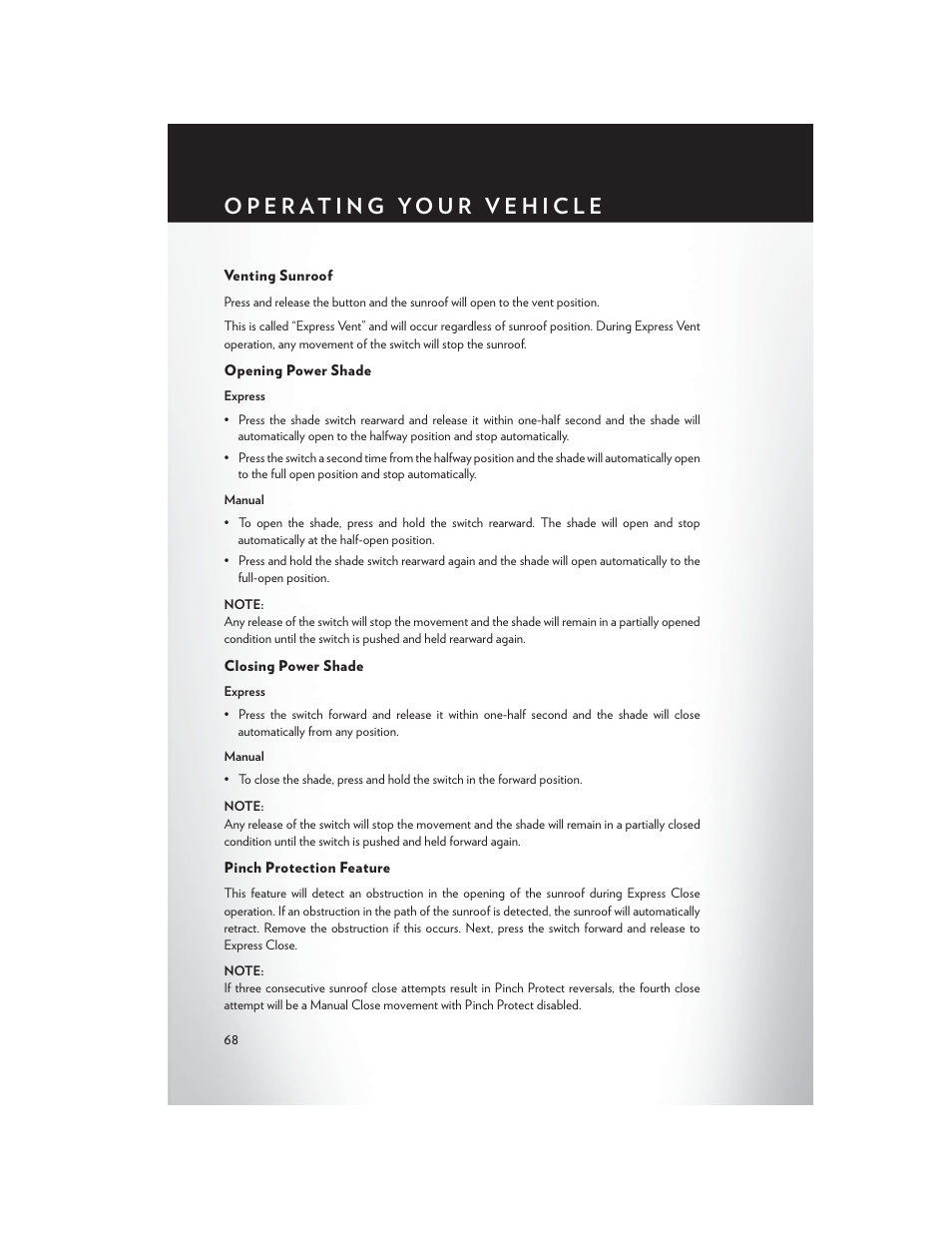 Venting sunroof, Opening power shade, Closing power shade | Pinch protection feature | Chrysler 2015 200 - User Guide User Manual | Page 70 / 228