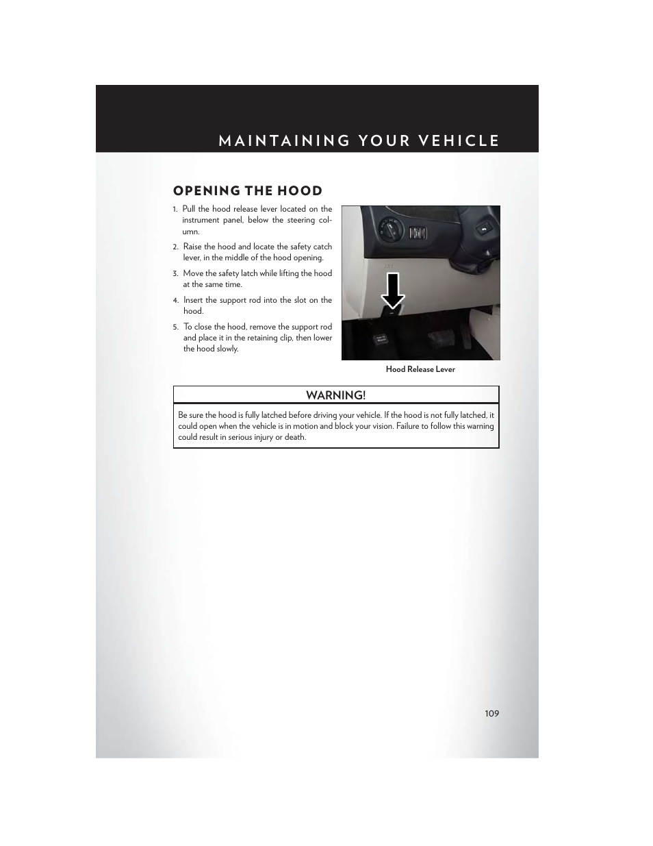 Maintaining your vehicle, Opening the hood | Chrysler 2015 Country - User Guide User Manual | Page 111 / 140