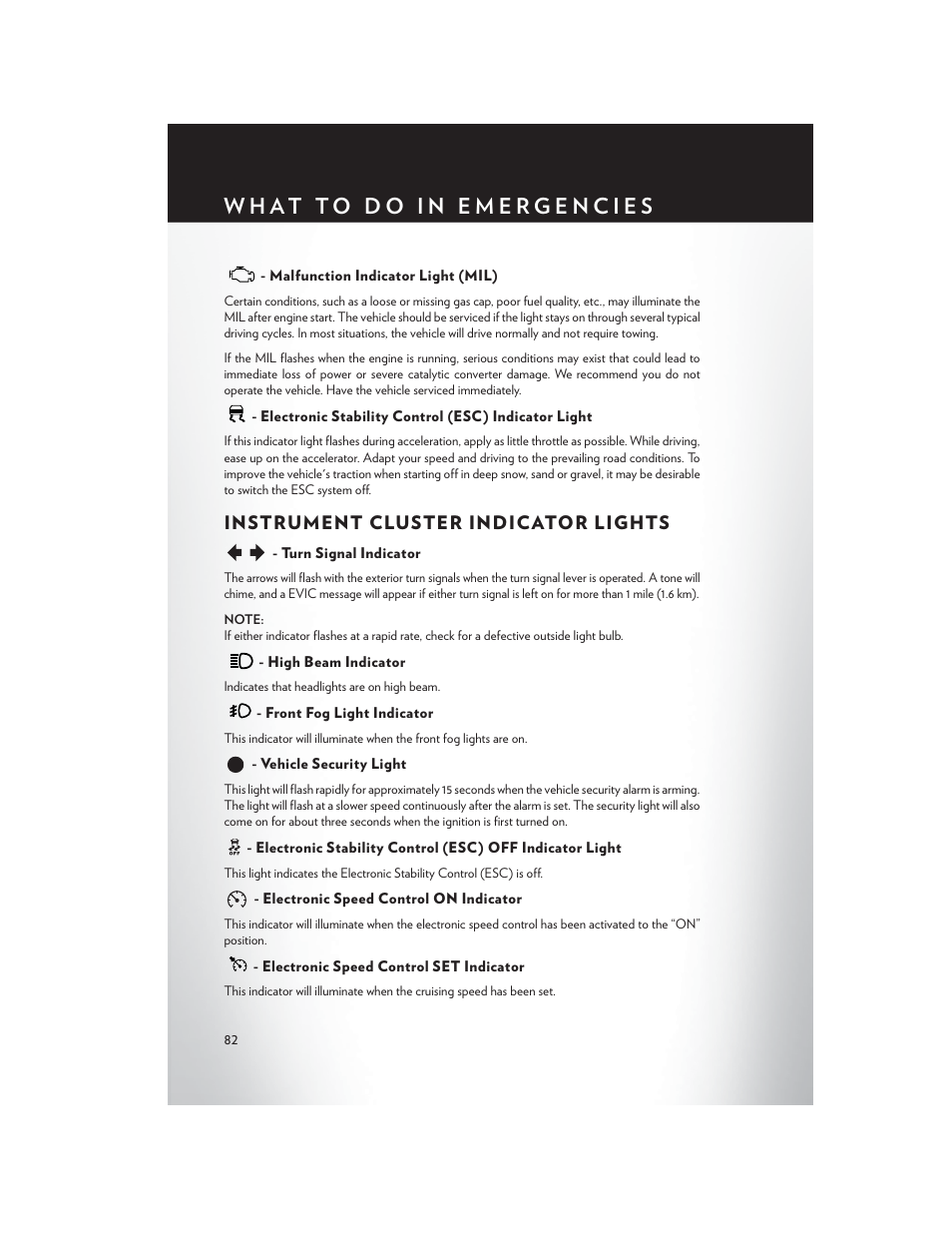 Malfunction indicator light (mil), Electronic stability control (esc) indicator light, Instrument cluster indicator lights | Turn signal indicator, High beam indicator, Front fog light indicator, Vehicle security light, Electronic speed control on indicator, Electronic speed control set indicator, Instrument cluster indicator | Chrysler 2015 Country - User Guide User Manual | Page 84 / 140