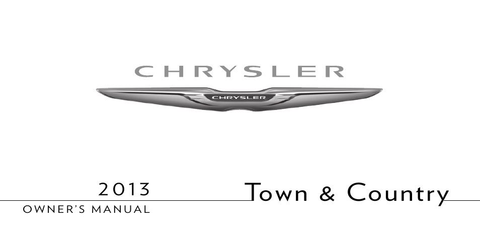 Chrysler 2013 Town & Country User Manual | 678 pages