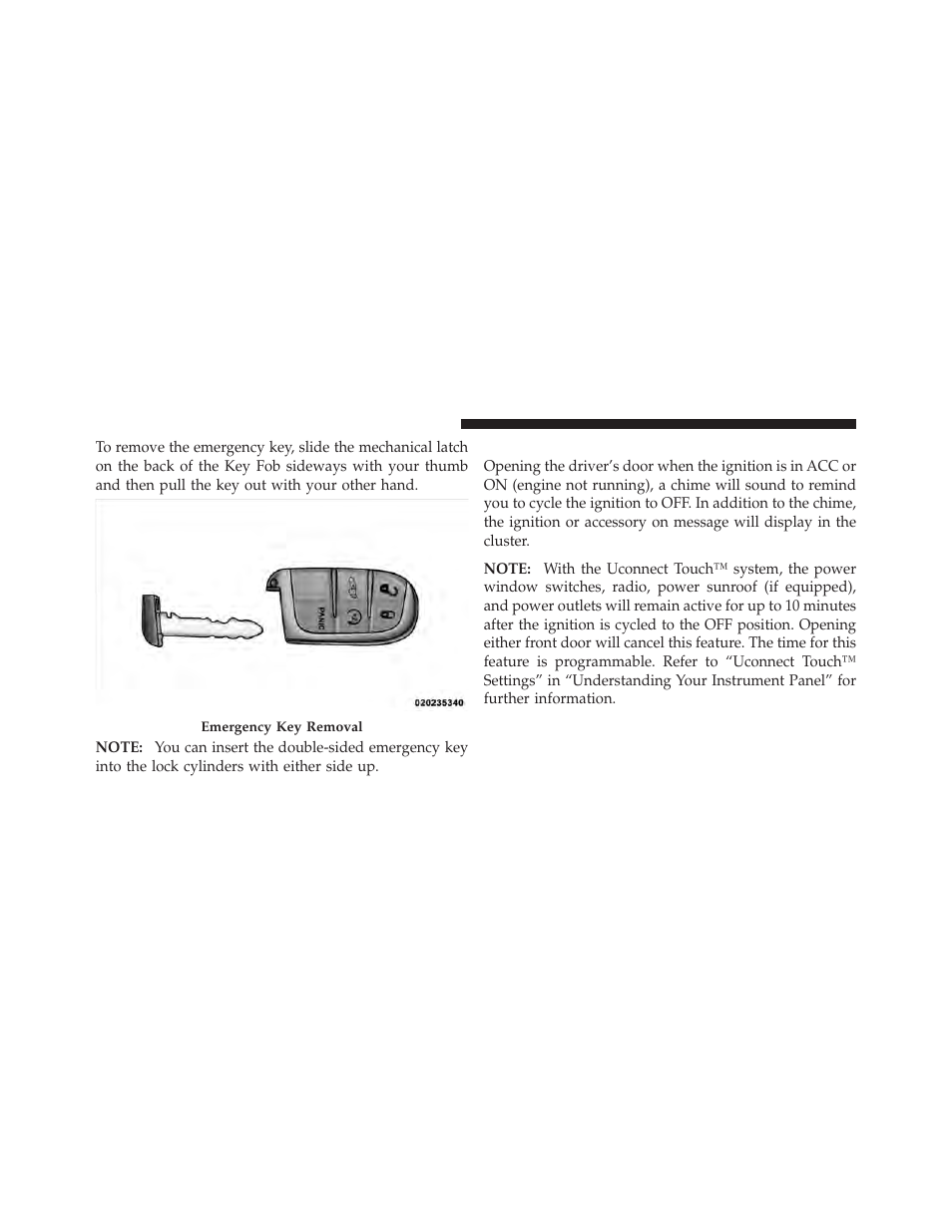 Ignition or accessory on message | Chrysler 2011 300 User Manual | Page 16 / 526