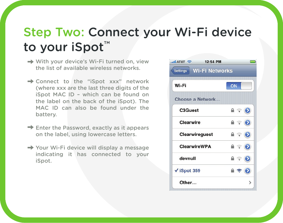Step two: connect your wi-fi device to your ispot, Step three: connect to the internet | CLEAR iSpot User Manual | Page 4 / 20