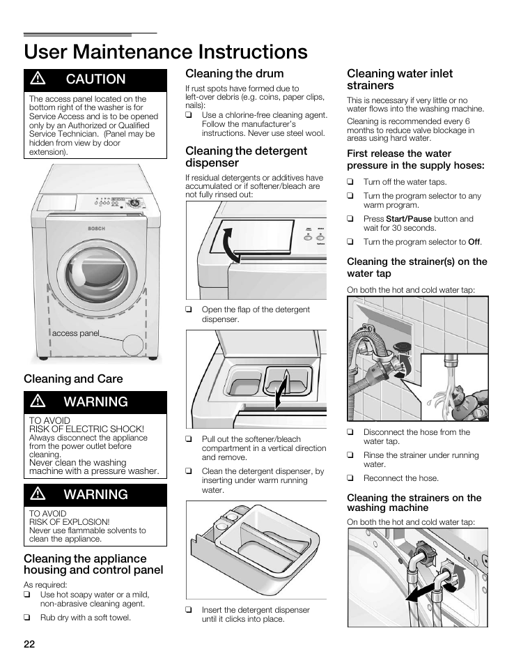 User maintenance instructions, Caution, Warning | Cleaning and care, Cleaning the appliance housing and control panel, Cleaning the drum, Cleaning the detergent dispenser, Cleaning water inlet strainers | Bosch maxx 800 Series User Manual | Page 22 / 96