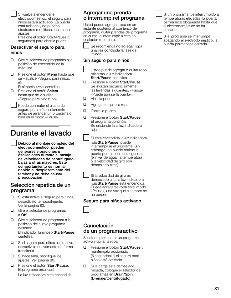 Durante el lavado, Selección repetida de un programa, Agregar una prenda o interrumpir el programa | Cancelación de un programa activo | Bosch maxx 800 Series User Manual | Page 81 / 96