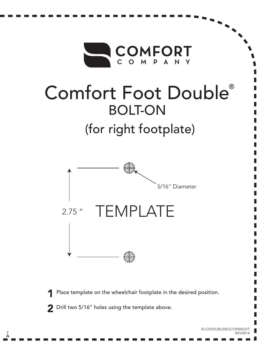 Comfort foot double, Template, Bolt-on | For right footplate) | Comfort Company Comfort Foot Double User Manual | Page 2 / 3