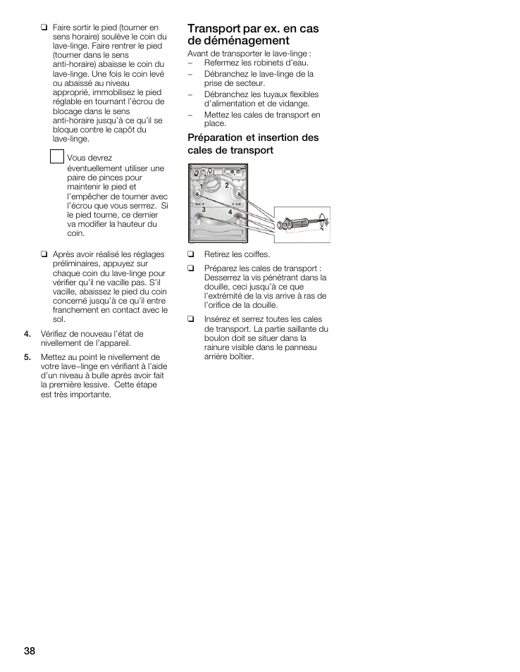 Transport par ex. en cas de déménagement | Bosch Nexxt 500 Plus Series User Manual | Page 38 / 88