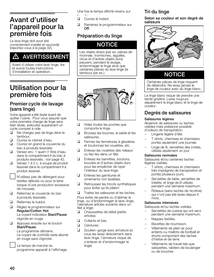 Avant d'utiliser l'appareil pour la première fois, Utilisation pour la première fois, Avertissement | Notice, Premier cycle de lavage (sans linge), Préparation du linge, Tri du linge, Degrés de salissures | Bosch Nexxt 500 Plus Series User Manual | Page 40 / 88