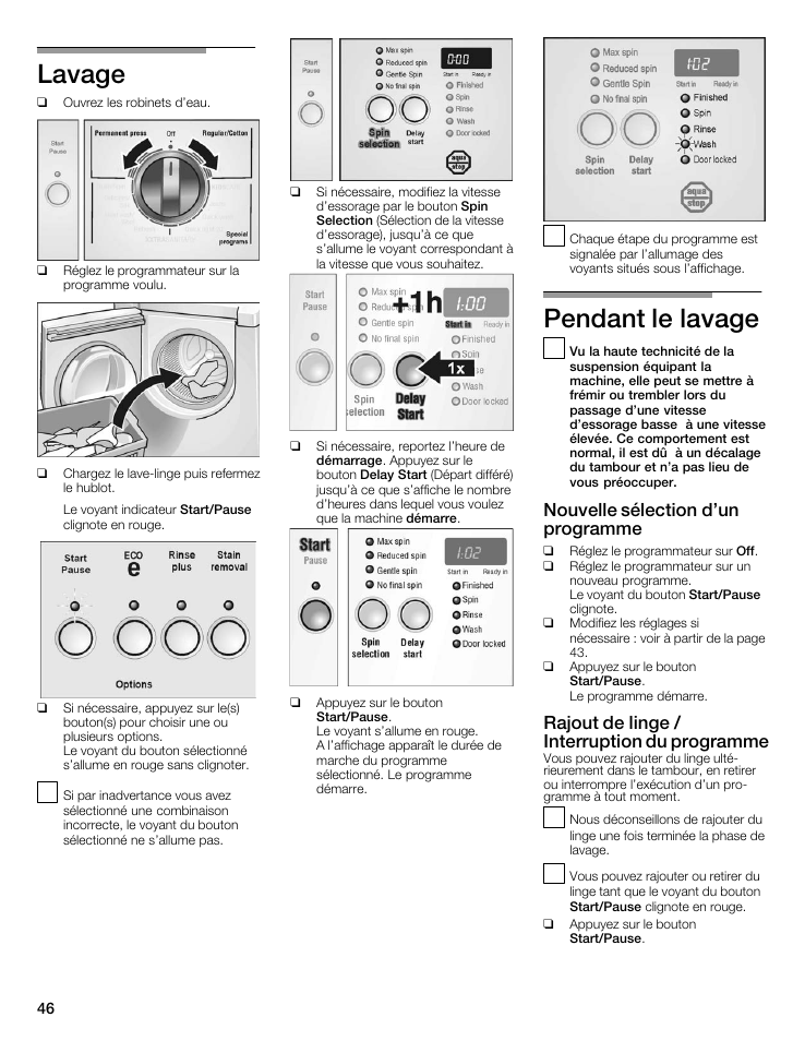 Lavage, Pendant le lavage, Nouvelle sélection d'un programme | Rajout de linge / interruption du programme | Bosch Nexxt 500 Plus Series User Manual | Page 46 / 88