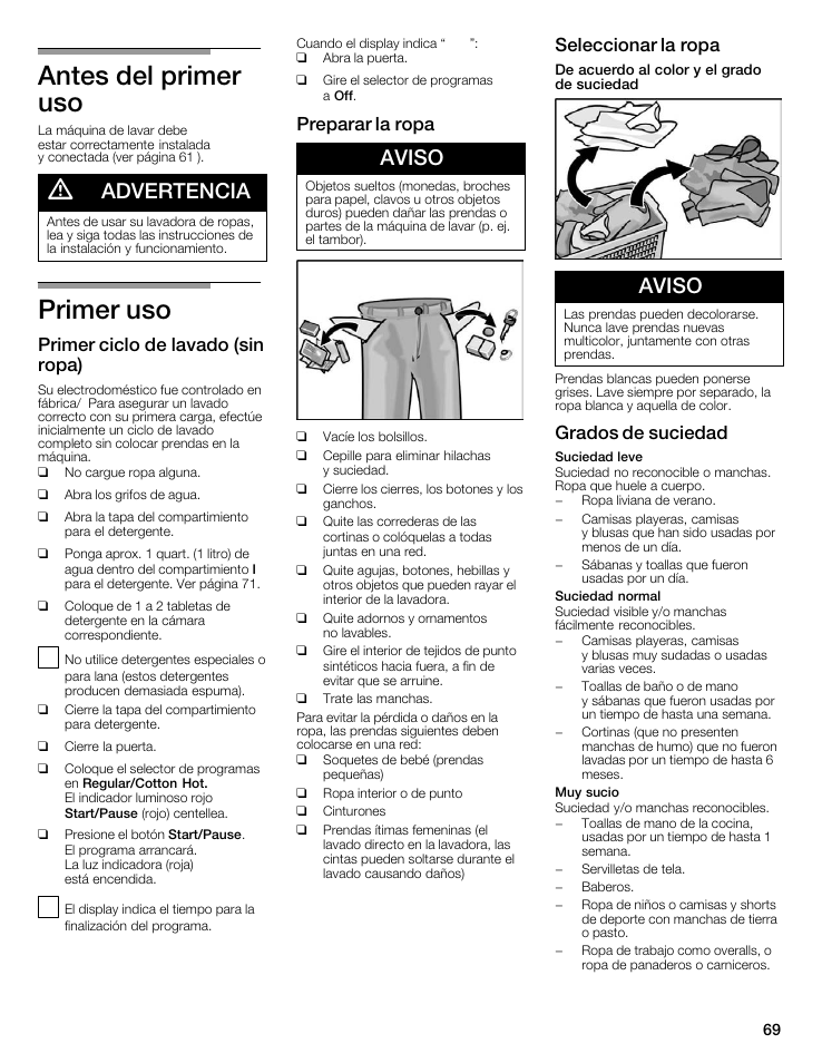 Antes del primer uso, Primer uso, Advertencia | Aviso, Primer ciclo de lavado (sin ropa), Preparar la ropa, Seleccionar la ropa, Grados de suciedad | Bosch Nexxt 500 Plus Series User Manual | Page 69 / 88