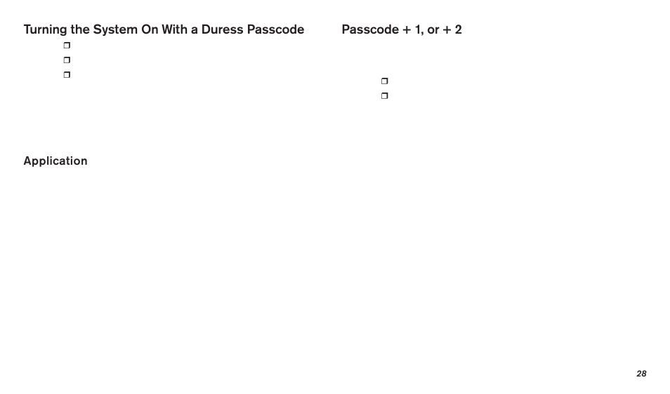 Turning the system on with a duress passcode, Passcode + 1, or + 2, Application | Bosch D720 User Manual | Page 28 / 32