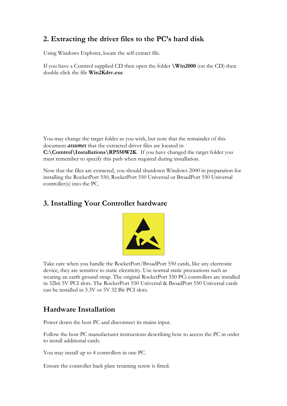 Extracting the driver files to the pc’s hard disk, Installing your controller hardware, Hardware installation | Comtrol RocketPort 550 uPCI Windows 2000 User Manual | Page 4 / 26