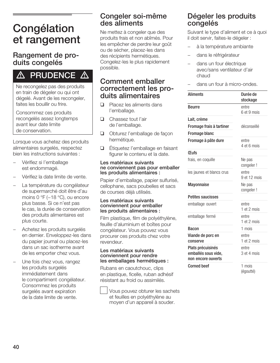 Congélation et rangement, Prudence, Rangement de proć duits congelés | Congeler soićmême des aliments, Dégeler les produits congelés | Bosch B24IF User Manual | Page 40 / 84