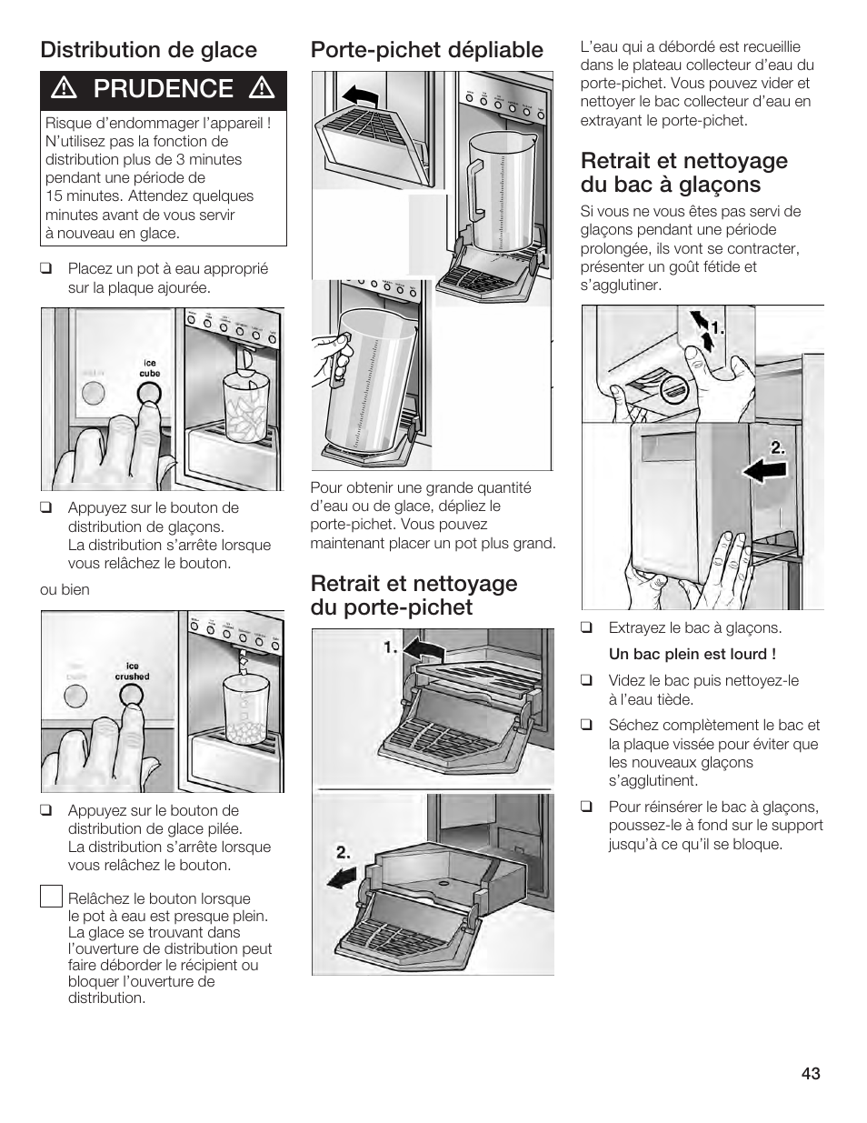 Prudence, Distribution de glace, Portećpichet dépliable | Retrait et nettoyage du portećpichet, Retrait et nettoyage du bac à glaçons | Bosch B24IF User Manual | Page 43 / 84