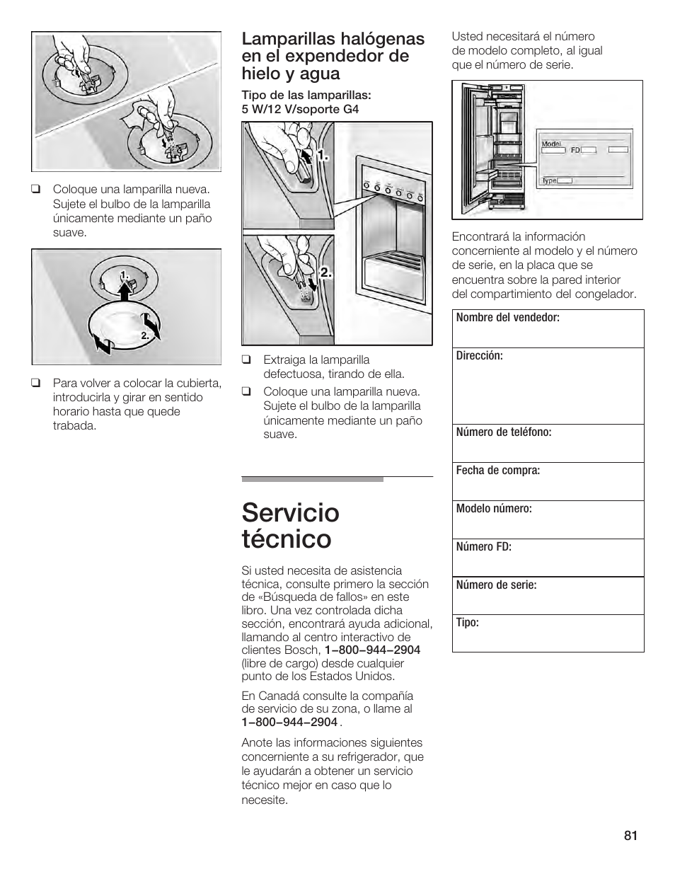 Servicio técnico, Lamparillas halógenas en, El expendedor de hielo y agua | Bosch B24IF User Manual | Page 81 / 84