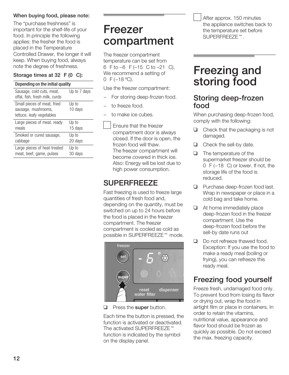 Freezer compartment, Freezing and storing food, Superfreeze | Storing deepćfrozen food, Freezing food yourself | Bosch B20CS5 User Manual | Page 11 / 77