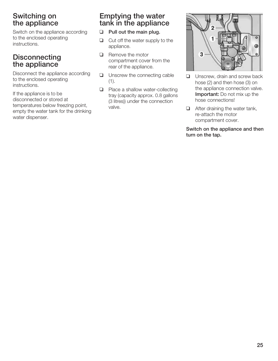 Switching on the appliance, Disconnecting the appliance, Emptying the water tank in the appliance | Bosch B20CS5 User Manual | Page 24 / 77