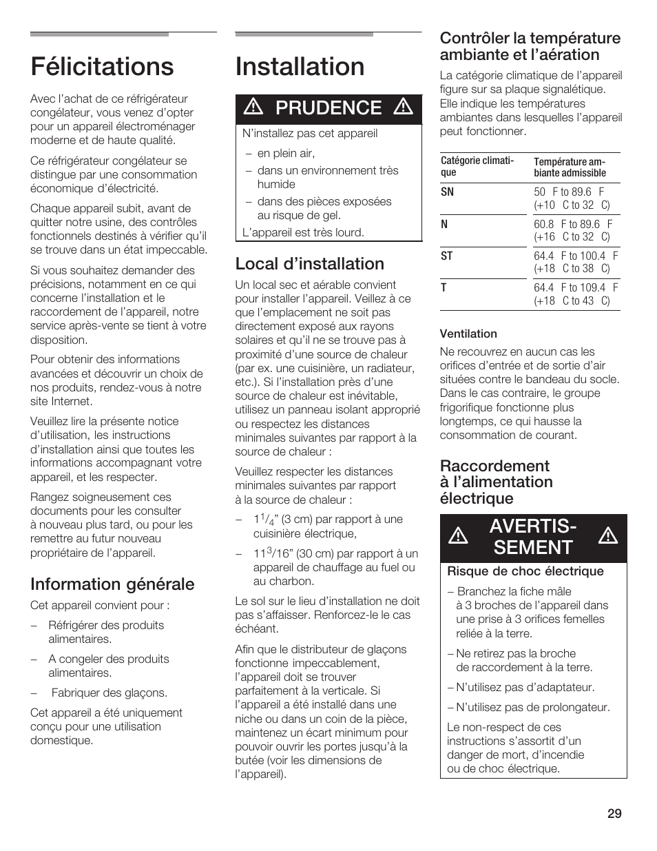 Félicitations, Installation, Prudence | Avertisć sement, Information générale, Local d'installation, Contrôler la température ambiante et l'aération, Raccordement à l'alimentation électrique | Bosch B20CS5 User Manual | Page 28 / 77