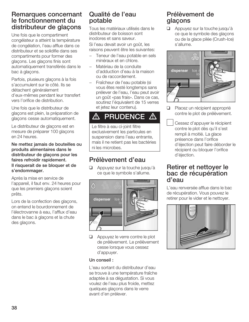 Prudence, Qualité de l'eau potable, Prélèvement d'eau | Prélèvement de glaçons, Retirer et nettoyer le bac de récupération d'eau | Bosch B20CS5 User Manual | Page 37 / 77