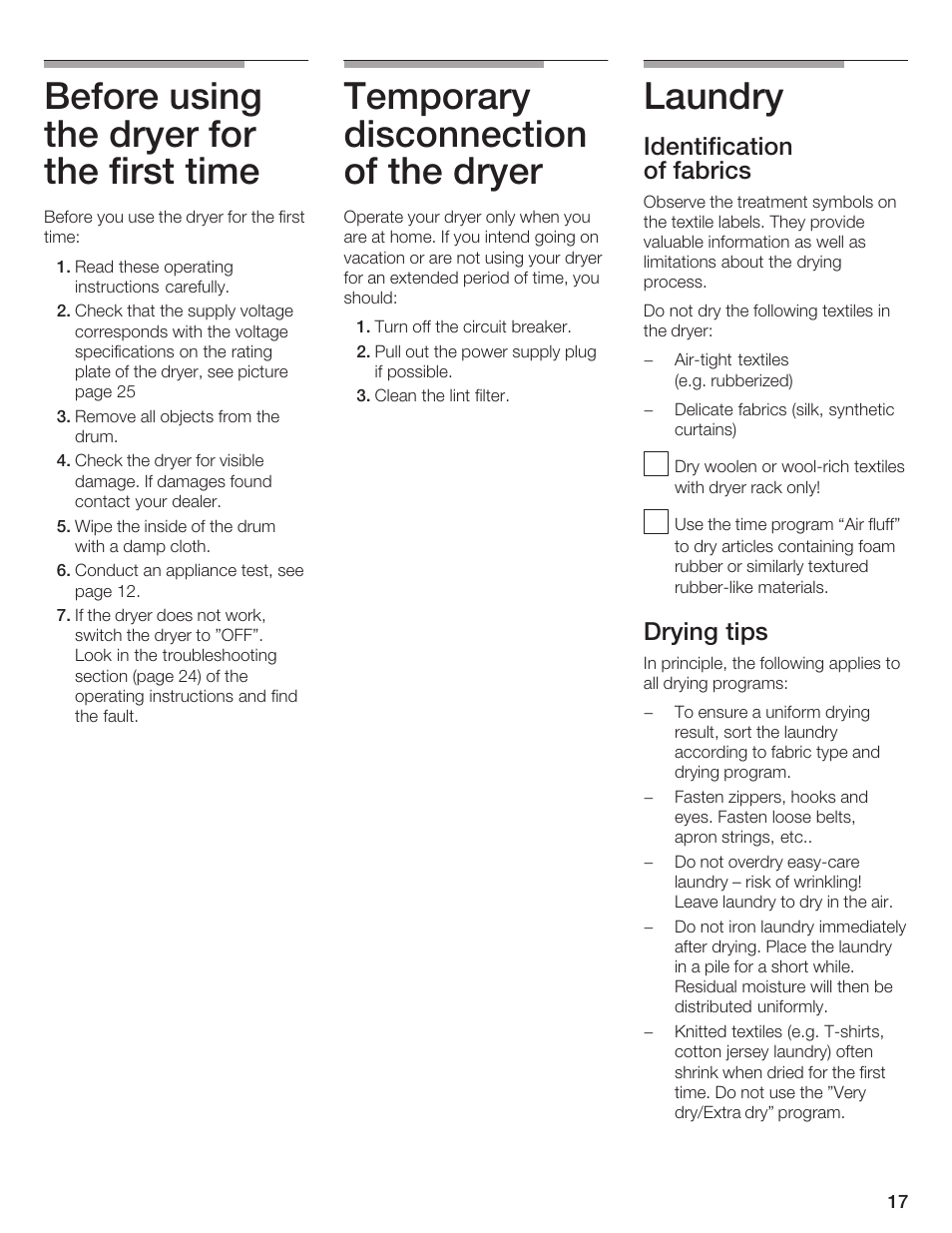 Before using the dryer for the first time, Temporary disconnection of the dryer, Laundry | Identification of fabrics, Drying tips | Bosch BOSCH Dryer User Manual | Page 17 / 86