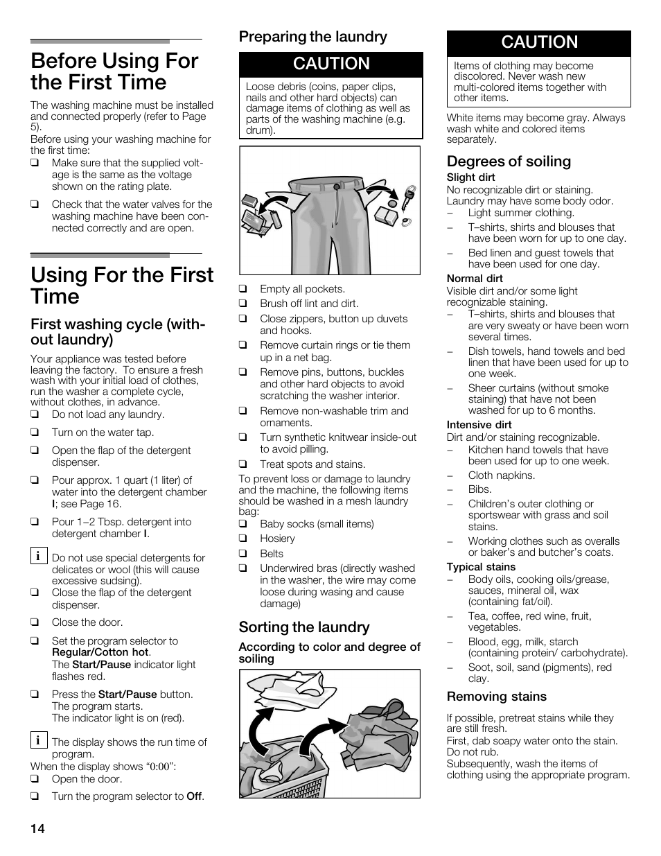 Before using for the first time, Using for the first time, Caution | First washing cycle (withć out laundry), Preparing the laundry, Sorting the laundry, Degrees of soiling | Bosch WFMC4301UC User Manual | Page 14 / 80