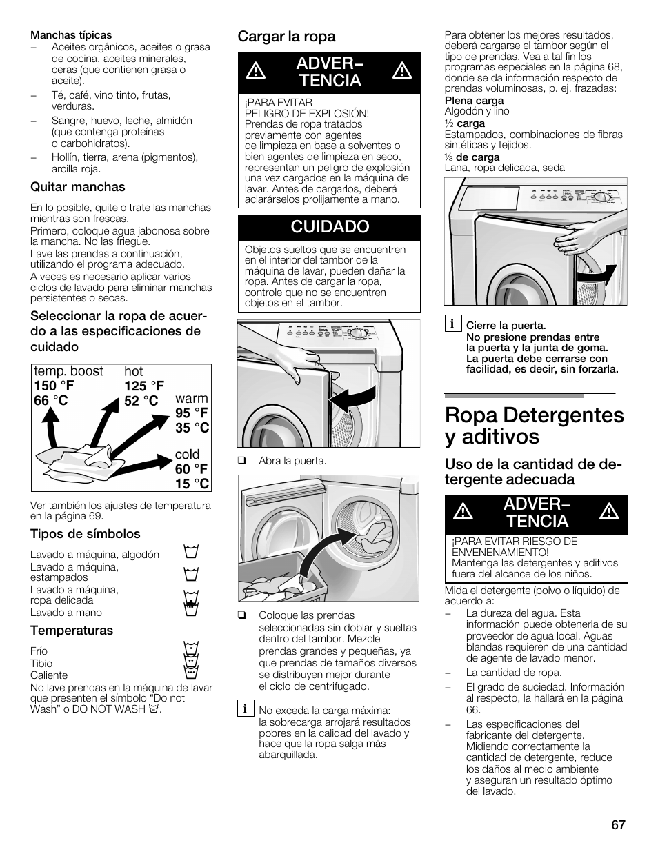 Ropa detergentes yăaditivos, Adver- tencia, Cuidado | Cargar la ropa, Uso de la cantidad de deć tergente adecuada | Bosch WFMC4301UC User Manual | Page 67 / 80