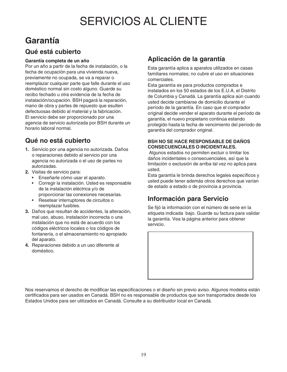 Servicios al cliente, Garantía, Qué está cubierto | Qué no está cubierto, Aplicación de la garantía, Información para servicio | Bosch DPH30352UC User Manual | Page 19 / 20