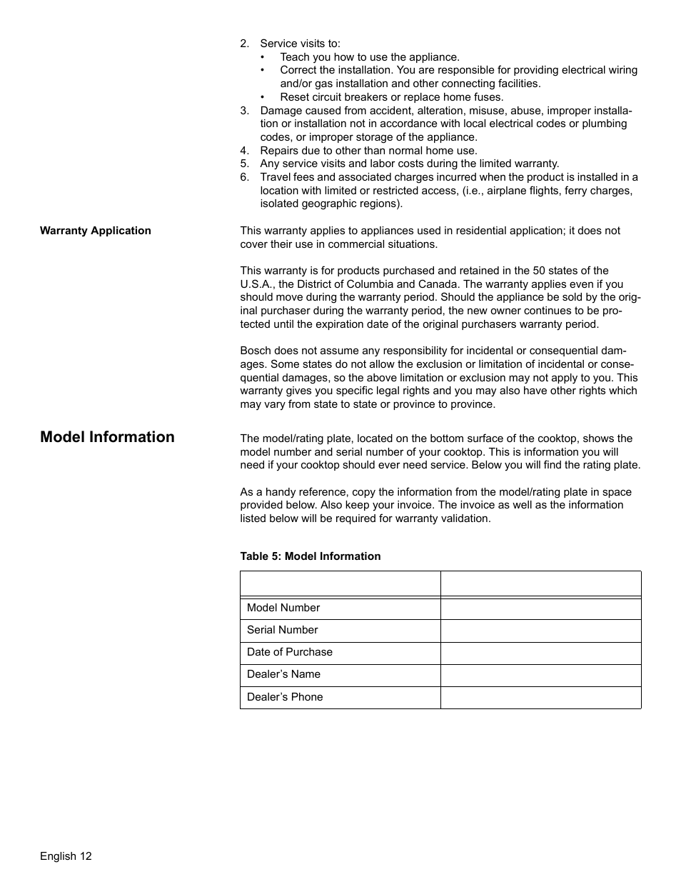 Service visits to, Repairs due to other than normal home use, Warranty application | Model information, Table 5: model information | Bosch NGT User Manual | Page 16 / 48