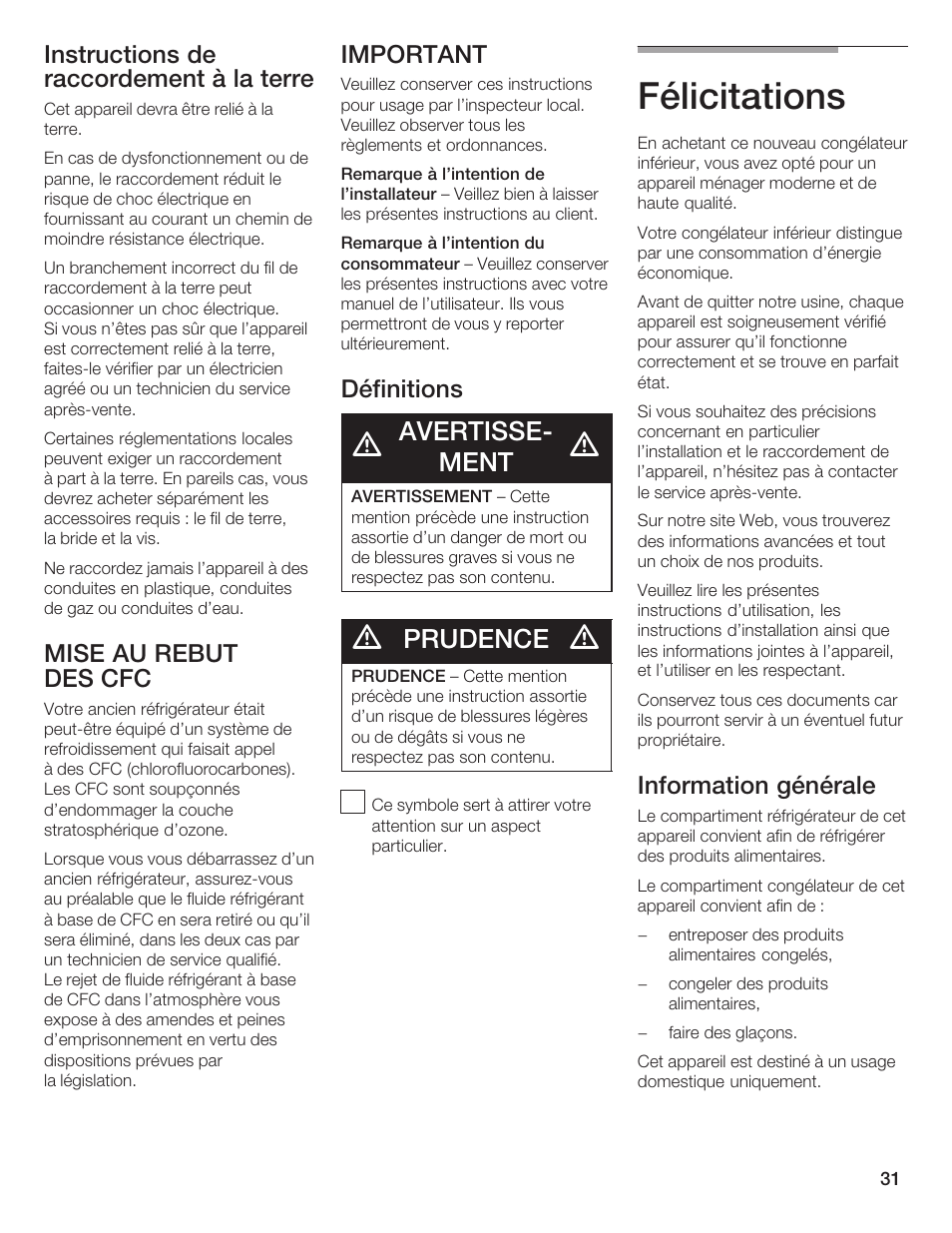 Félicitations, Avertisseć ment, Prudence | Instructions de raccordement à la terre, Mise au rebut des cfc, Important, Définitions, Information générale | Bosch B36IB User Manual | Page 31 / 86