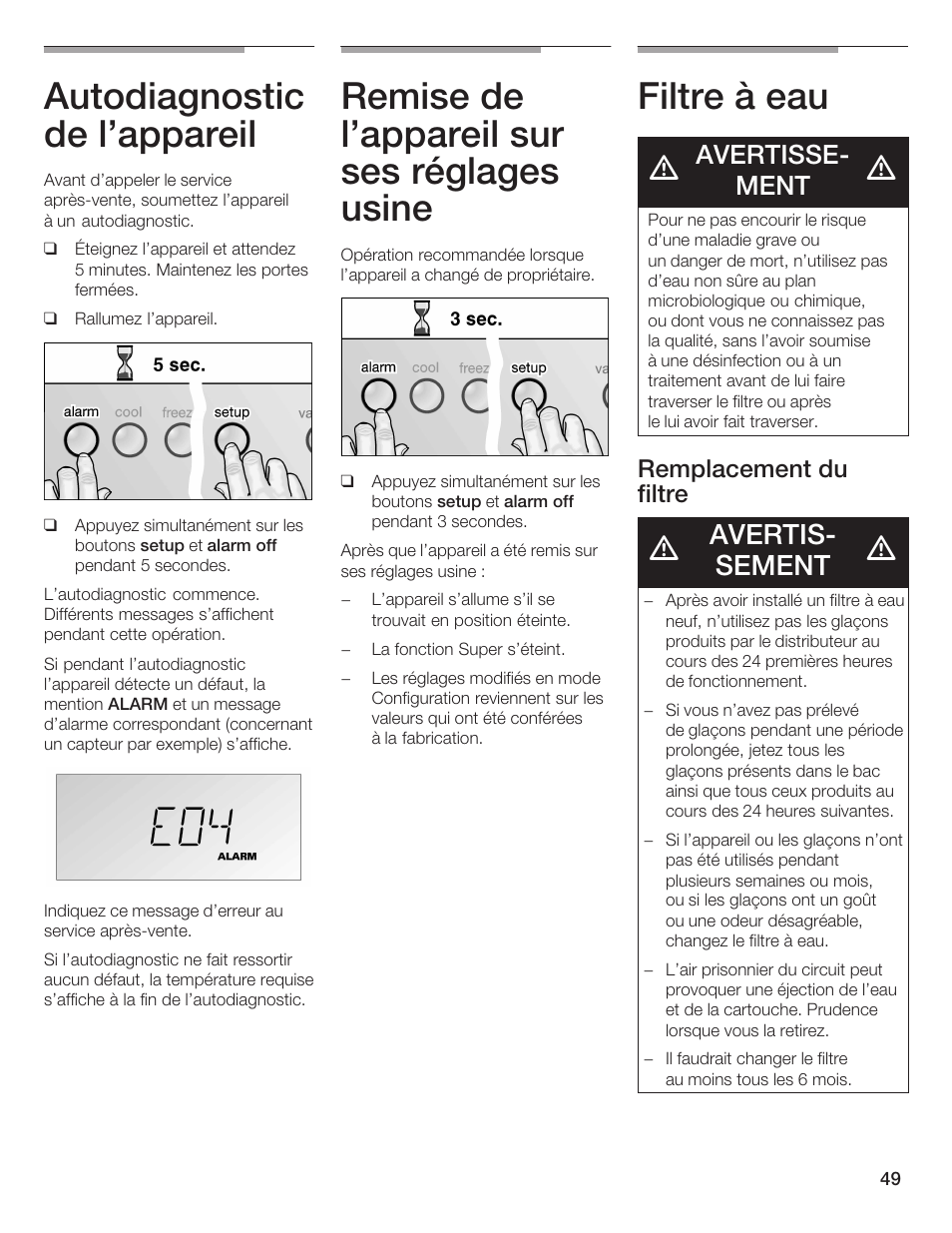 Autodiagnostic de l'appareil, Remise de l'appareil sur ses réglages usine, Filtre à eau | Avertisć sement, Avertisseć ment, Remplacement du filtre | Bosch B36IB User Manual | Page 49 / 86