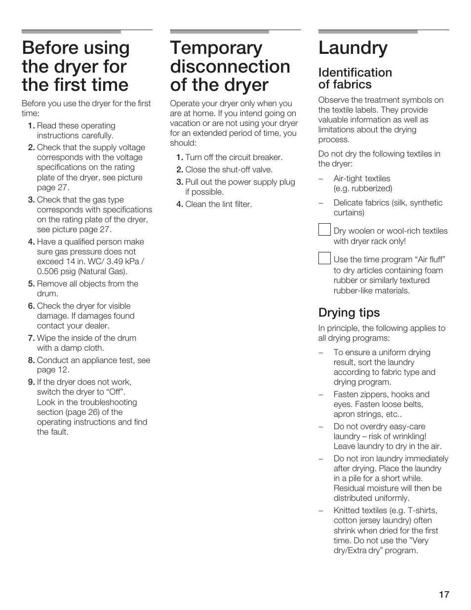 Before using the dryer for the first time, Temporary disconnection of the dryer, Laundry | Identification of fabrics, Drying tips | Bosch WTMC 652SUC User Manual | Page 17 / 96
