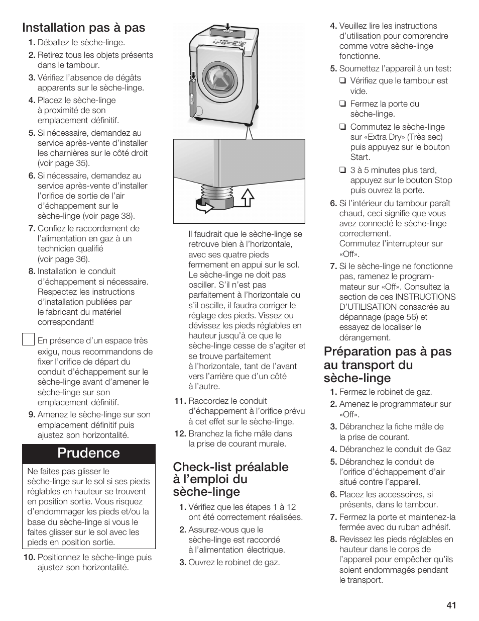 Prudence, Installation pas à pas, Checkćlist préalable à l'emploi du sèchećlinge | Préparation pas à pas au transport du sèchećlinge | Bosch WTMC 652SUC User Manual | Page 41 / 96