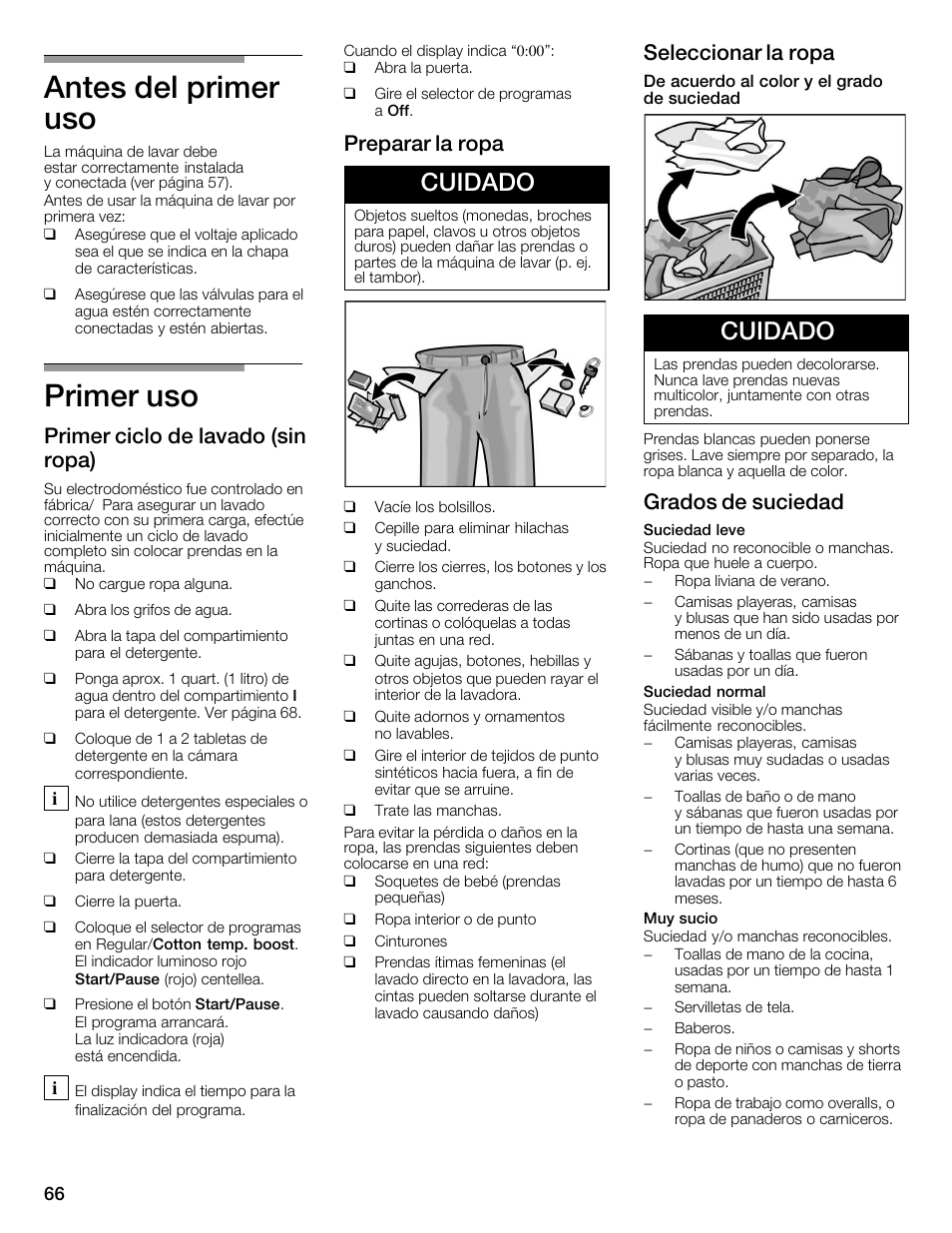 Antes del primer uso, Primer uso, Cuidado | Primer ciclo de lavado (sin ropa), Preparar la ropa, Seleccionar la ropa, Grados de suciedad | Bosch WFMC3301UC User Manual | Page 66 / 80