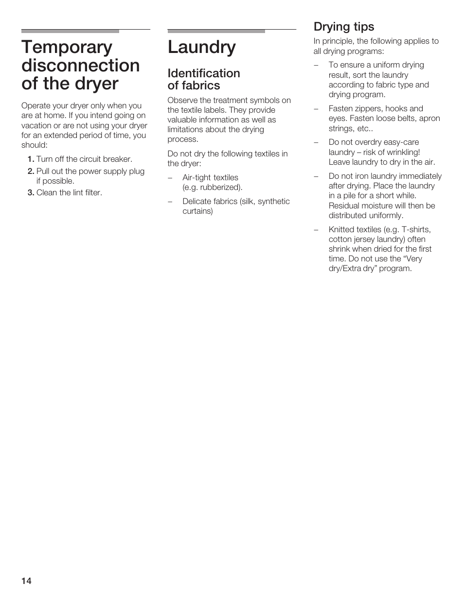 Temporary disconnection of the dryer, Laundry, Identification of fabrics | Drying tips | Bosch T20-UL User Manual | Page 14 / 24