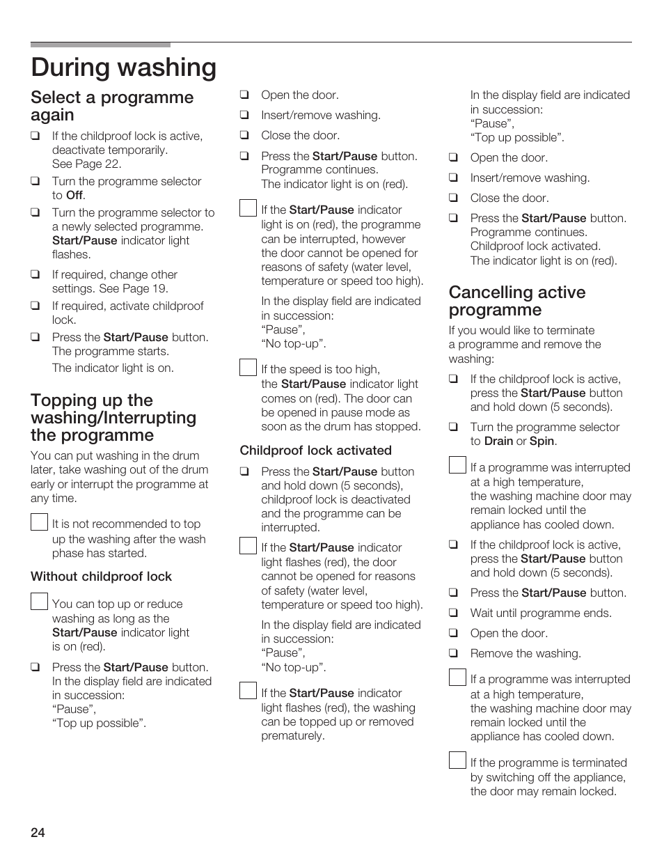 During washing, Select a programme again, Topping up the washing/interrupting theăprogramme | Cancelling active programme | Bosch LOGIXX 9 User Manual | Page 24 / 34