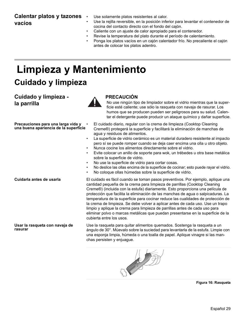 Calentar platos y tazones vacíos, Limpieza y mantenimiento, Cuidado y limpieza | Cuidado y limpieza - la parrilla, Cuidarla antes de usarla, Usar la rasqueta con navaja de rasurar, Figura 16: rasqueta | Bosch ELECTRIC FREE-STANDING CONVECTION RANGE User Manual | Page 107 / 120