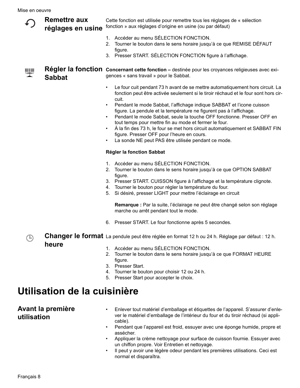 Remettre aux réglages en usine, Accéder au menu sélection fonction, Régler la fonction sabbat | Presser start. le four fonctionne après 5 secondes, Changer le format heure, Presser start, Tourner le bouton pour choisir 12 ou 24 h, Presser start pour accepter le choix, Utilisation de la cuisinière, Avant la première utilisation | Bosch ELECTRIC FREE-STANDING CONVECTION RANGE User Manual | Page 48 / 120