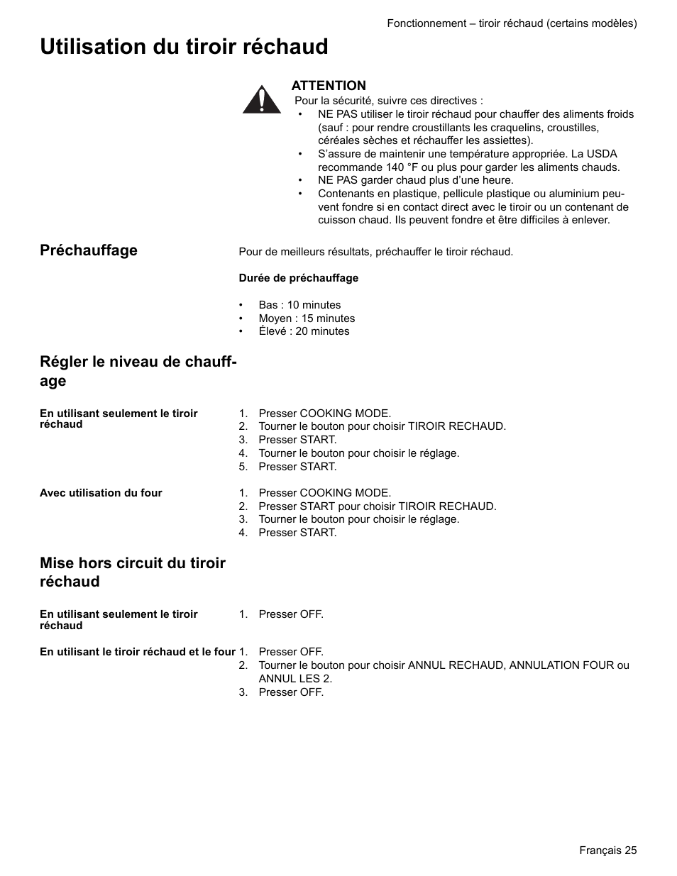 Utilisation du tiroir réchaud, Préchauffage, Régler le niveau de chauffage | En utilisant seulement le tiroir réchaud, Presser cooking mode, Tourner le bouton pour choisir tiroir rechaud, Presser start, Tourner le bouton pour choisir le réglage, Avec utilisation du four, Presser start pour choisir tiroir rechaud | Bosch ELECTRIC FREE-STANDING CONVECTION RANGE User Manual | Page 65 / 120