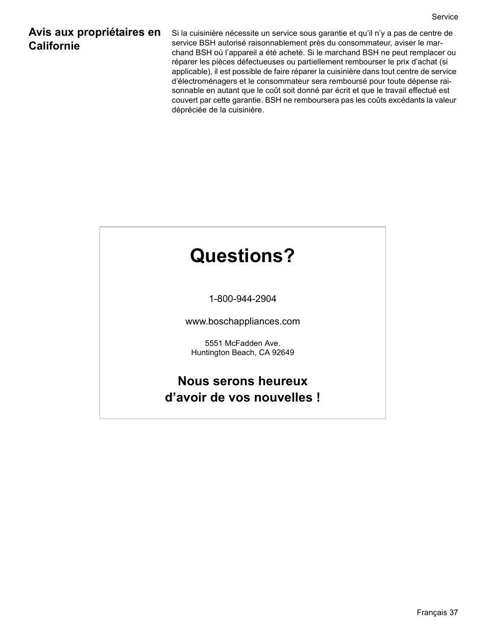 Avis aux propriétaires en californie, Questions, Nous serons heureux d’avoir de vos nouvelles | Bosch ELECTRIC FREE-STANDING CONVECTION RANGE User Manual | Page 77 / 120