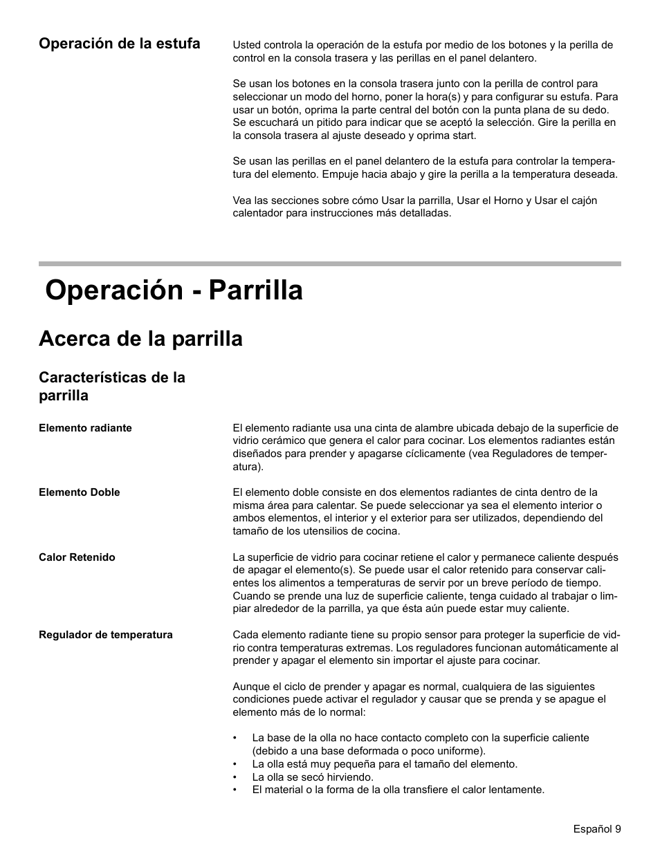 Operación de la estufa, Operación - parrilla, Acerca de la parrilla | Características de la parrilla, Elemento radiante, Elemento doble, Calor retenido, Regulador de temperatura | Bosch ELECTRIC FREE-STANDING CONVECTION RANGE User Manual | Page 87 / 120