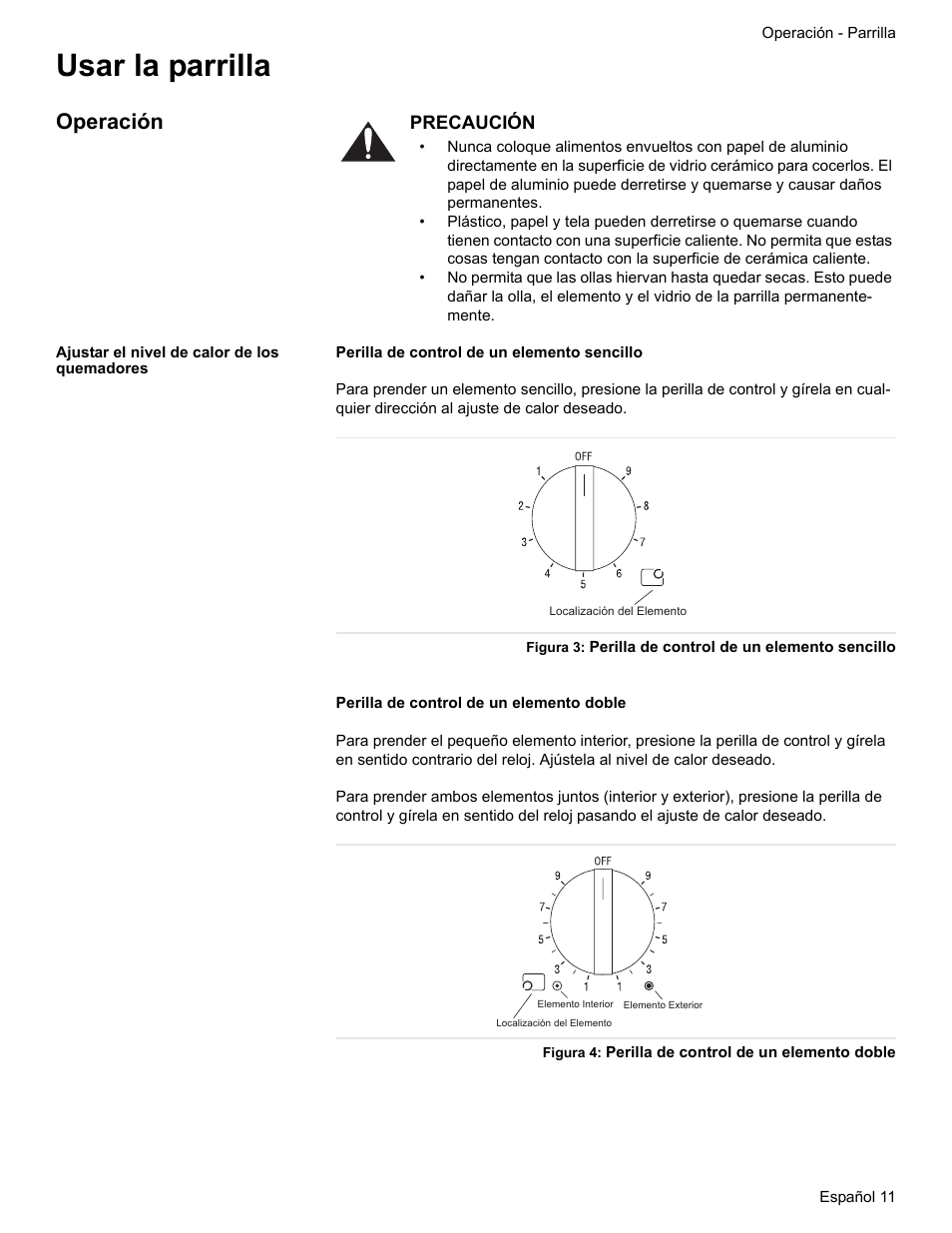 Usar la parrilla, Operación, Ajustar el nivel de calor de los quemadores | Figura 4: perilla de control de un elemento doble | Bosch ELECTRIC FREE-STANDING CONVECTION RANGE User Manual | Page 89 / 120