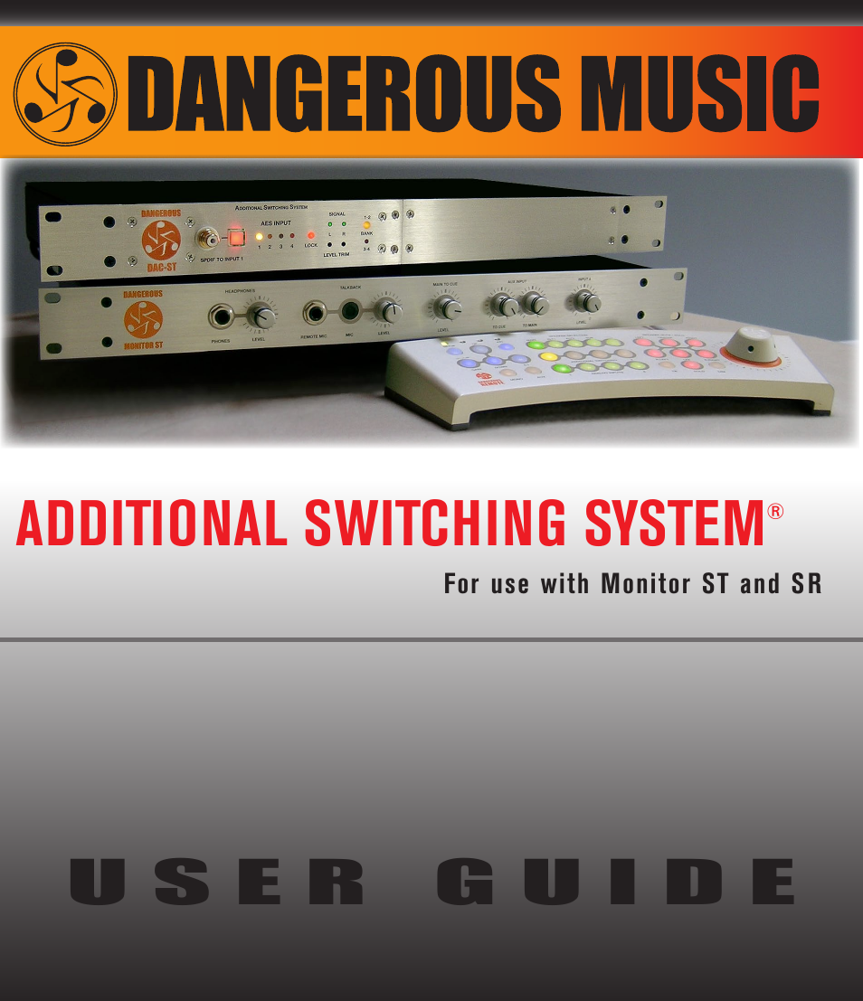 Dangerous Music Additional Switching System User Manual | 30 pages