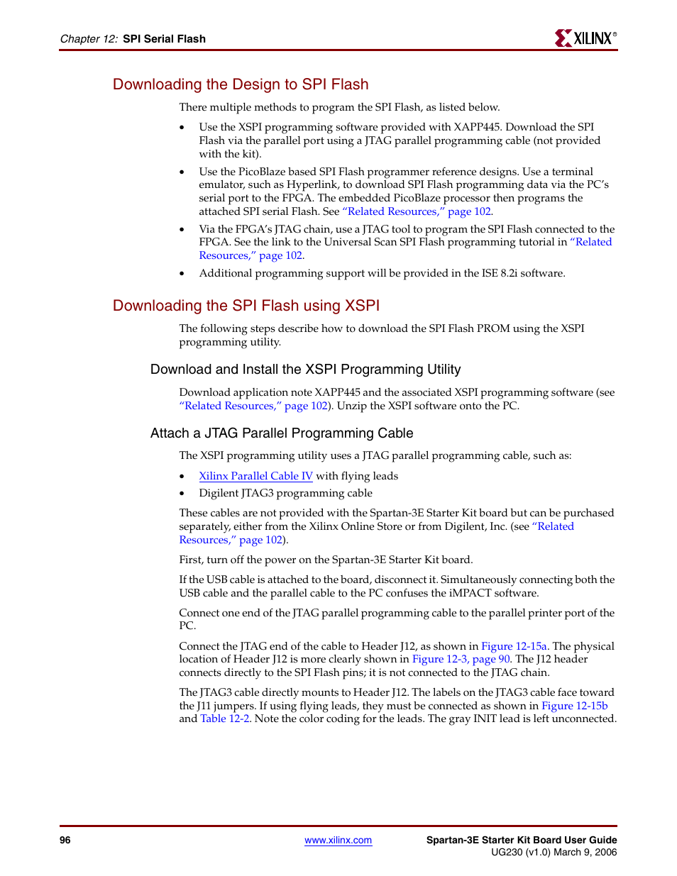 Downloading the design to spi flash, Downloading the spi flash using xspi, Download and install the xspi programming utility | Attach a jtag parallel programming cable | Digilent 410-087P-KIT User Manual | Page 96 / 164
