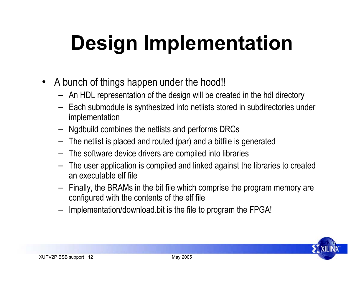 Design implementation, A bunch of things happen under the hood | Digilent XUPV2P User Manual | Page 12 / 23