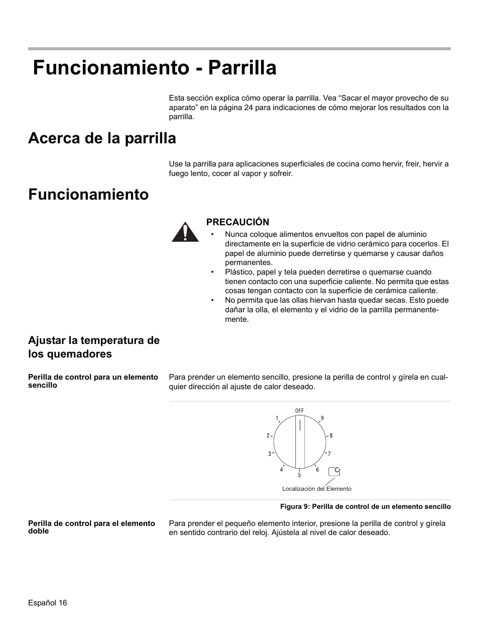 Funcionamiento - parrilla, Acerca de la parrilla, Funcionamiento | Ajustar la temperatura de los quemadores, Perilla de control para un elemento sencillo, Perilla de control para el elemento doble | Bosch BOSCH RANGE User Manual | Page 100 / 128