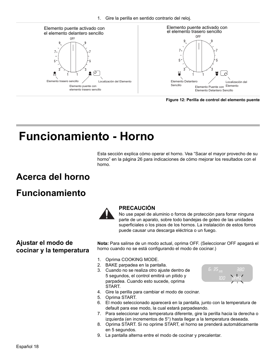 Gire la perilla en sentido contrario del reloj, Figure 12: perilla de control del elemento puente, Funcionamiento - horno | Acerca del horno, Funcionamiento, Ajustar el modo de cocinar y la temperatura, Oprima cooking mode, Bake parpadea en la pantalla, Bake, Gire la perilla para cambiar el modo de cocinar | Bosch BOSCH RANGE User Manual | Page 102 / 128